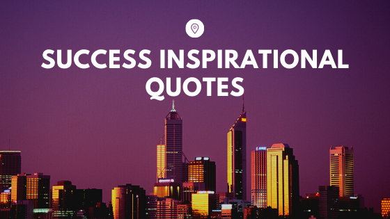 Success Inspirational Quotes