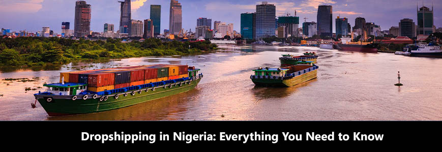 36 Dropshipping in Nigeria everything you need to know