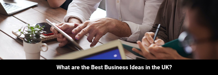 52 What are the best business ideas in the UK