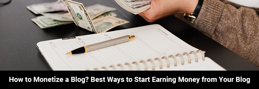 71 How to monetize a blog Best ways to start earning