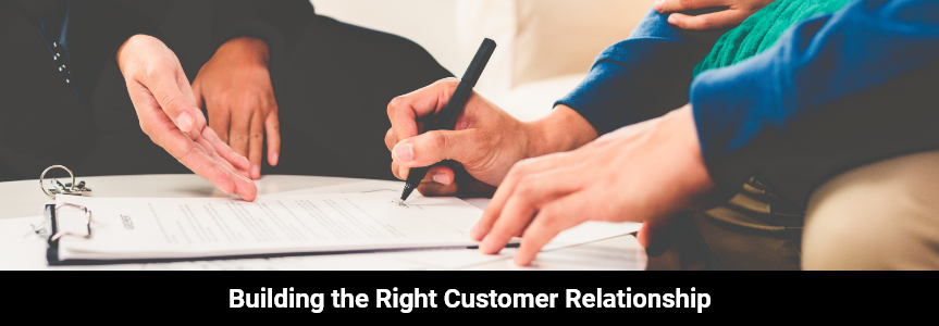 Building the right customer relationship