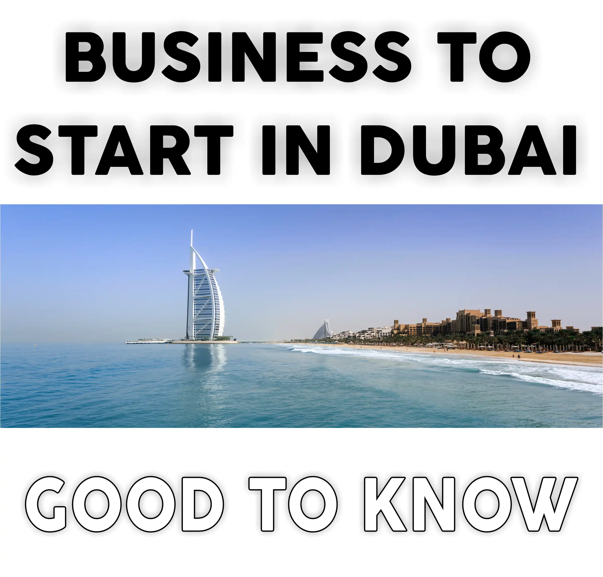 business to start in dubai good to know